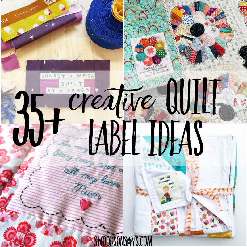 35+ creative quilt label ideas - Swoodson Says